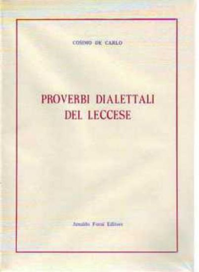 Immagine di Proverbi dialettali del leccese con raffronto agli altri dialetti